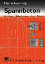 Spannbeton Grundlagen - Berechnungsverfahren - Beispiele