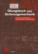 Übungsbuch Strömungsmechanik : Analytische und Numerische Lösungsmethoden, Softwarebeispiele