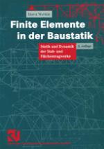 Finite Elemente in der Baustatik : Statik und Dynamik der Stab- und Flächentragwerke