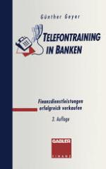 Telefontraining in Banken : Finanzdienstleistungen Erfolgreich Verkaufen.