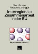Interregionale Zusammenarbeit in der EU Analysen zur Partnerschaft zwischen Hessen, der Emilia-Romagna und der Aquitaine
