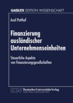 Finanzierung ausländischer Unternehmenseinheiten : Steuerliche Aspekte von Finanzierungsgesellschaften