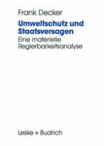 Umweltschutz und Staatsversagen : Eine materielle Regierbarkeitsanalyse