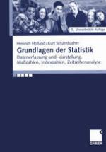 Grundlagen der Statistik Datenerfassung und -darstellung, Maßzahlen, Indexzahlen, Zeitreihenanalyse