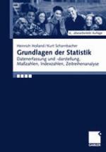 Grundlagen der Statistik Datenerfassung und -darstellung, Maßzahlen, Indexzahlen, Zeitreihenanalyse