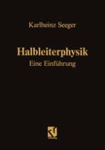 Halbleiterphysik : Eine Einführung: Band I / II.