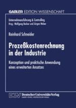 Prozeßkostenrechnung in der Industrie : Konzeption und praktische Anwendung eines erweiterten Ansatzes