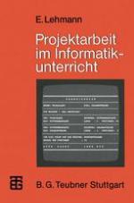 Projektarbeit im Informatikunterricht Entwicklung von Softwarepaketen und Realisierung in PASCAL