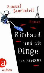 Rimbaud und die Dinge des Herzens