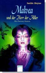 Malvea und der Herr der Adler [ein Fantasy-Roman]