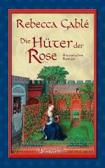 Die Hüter der Rose