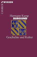 Burgund. Geschichte und Kultur.