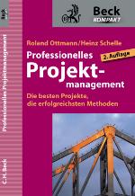 Professionelles Projektmanagement Die besten Projekte, die erfolgreichsten Methoden