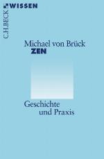Zen Geschichte und Praxis