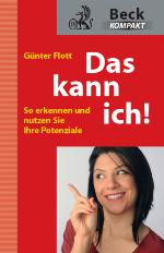 Das kann ich! So erkennen und nutzen Sie Ihre Potenziale