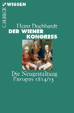 Der Wiener Kongress Die Neugestaltung Europas 1814/15