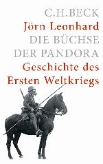 Die Büchse der Pandora Geschichte des Ersten Weltkrieges