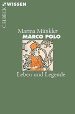 Marco Polo Leben und Legende