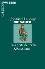 Die Salier Das erste deutsche Königshaus