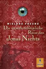 Die unwahrscheinliche Reise des Jonas Nichts Roman