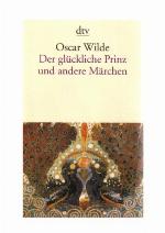 Der glückliche Prinz und andere Märchen