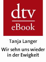 Wir Sehn Uns Wieder In Der Ewigkeit. Die Letzte Nacht Von Henriette Vogel Und Heinrich Von Kleist ; Erzählung