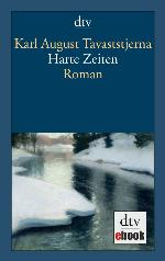 Harte Zeiten : Erzählung aus Finnlands letzten Notjahren