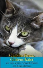 Chaplins Katze, Clintons Kater Und Viele Andere Verkannte Miezen