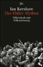 Der Hitler-Mythos. Führerkult und Volksmeinung