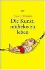 Die Kunst, Mühelos Zu Leben