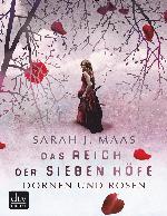 Das Reich der sieben Höfe – Dornen und Rosen