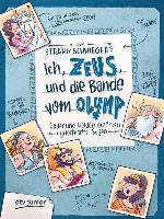 Ich, Zeus, und die Bande vom Olymp , Götter und Helden erzählen griechische Sagen