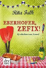 Eberhofer, Zefix!