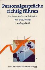 Personalgespräche richtig führen : ein Ratgeber für erfolgreiche Kommunikation