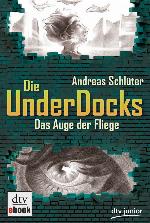 Die UnderDocks - das Auge der Fliege