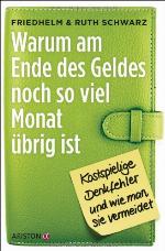 Warum am Ende des Geldes noch so viel Monat übrig ist