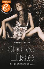 Stadt der Lüste Ein erotischer Roman