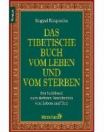 Das tibetische Buch vom Leben und vom Sterben