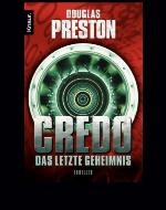 Credo. Das letzte Geheimnis Thriller