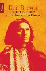 Begrabt mein Herz an der Biegung des Flusses