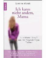 Ich Kann Nicht Anders, Mamaeine Mutter Kämpft Um Ihre Magersüchtigen Töchter