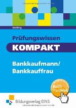 Prüfungswissen kompakt für Bankkaufmann, Bankkauffrau [digitale Lernkartei auf CD-ROM]