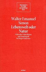 Lebenswelt oder Natur : schwacher Naturalismus und Naturbegriff bei Jürgen Habermas