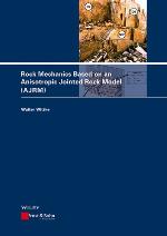 Rock Mechanics Based on an Anisotropic Jointed Rock Model (AJRM)
