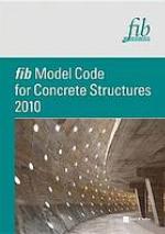 Fib Model Code for Concrete Structures 2010