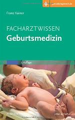 Facharztwissen Geburtsmedizin