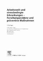 Arbeitswelt und stressbedingte Erkrankungen : Forschungsevidenz und präventive Massnahmen