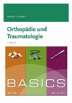Basics Orthopädie und Traumatologie