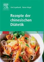 Rezepte der chinesischen Diätetik - Studienausgabe