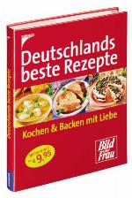 Deutschlands beste Rezepte Kochen & Backen mit Liebe